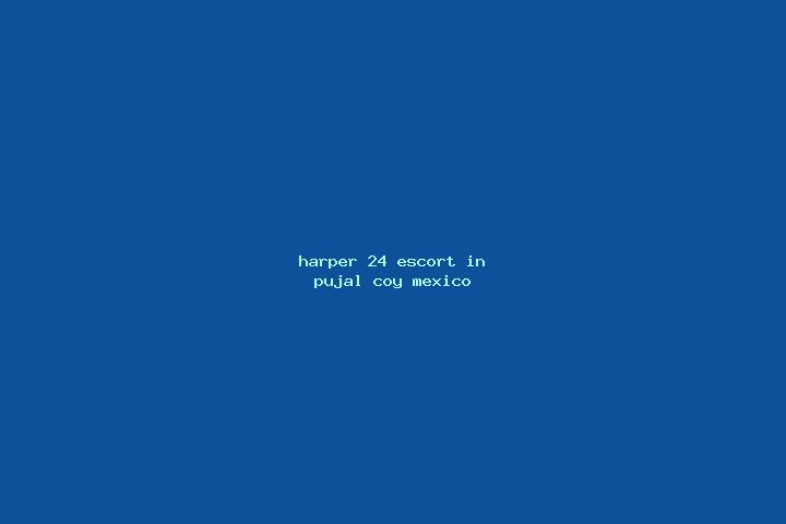 Harper, 24 — Escort in Pujal-Coy, Mexico